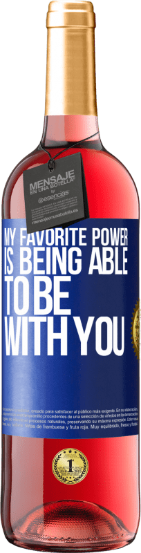 29,95 € Бесплатная доставка | Розовое вино Издание ROSÉ Моя любимая сила - быть с тобой Синяя метка. Настраиваемая этикетка Молодое вино Урожай 2023 Tempranillo