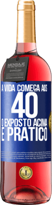 29,95 € Envio grátis | Vinho rosé Edição ROSÉ A vida começa aos 40 anos. O acima é apenas prático Etiqueta Azul. Etiqueta personalizável Vinho jovem Colheita 2025 Tempranillo