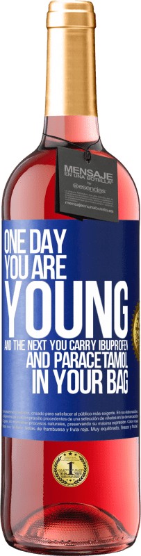 29,95 € Free Shipping | Rosé Wine ROSÉ Edition One day you are young and the next you carry ibuprofen and paracetamol in your bag Blue Label. Customizable label Young wine Harvest 2024 Tempranillo