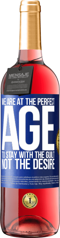 29,95 € 免费送货 | 桃红葡萄酒 ROSÉ版 我们处于完美的时代，要保持内the，而不是欲望 蓝色标签. 可自定义的标签 青年酒 收成 2023 Tempranillo