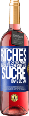29,95 € Envoi gratuit | Vin rosé Édition ROSÉ Les quarantenaires et quinquagénaires sont les plus riches: Ils sont les cheveux argentés, des calculs rénaux et du sucre dans l Étiquette Bleue. Étiquette personnalisable Vin jeune Récolte 2025 Tempranillo
