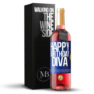 «Happy birthday Diva» ROSÉ Edition