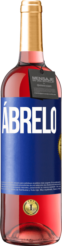 29,95 € Envío gratis | Vino Rosado Edición ROSÉ Ábrelo Etiqueta Azul. Etiqueta personalizable Vino joven Cosecha 2025 Tempranillo