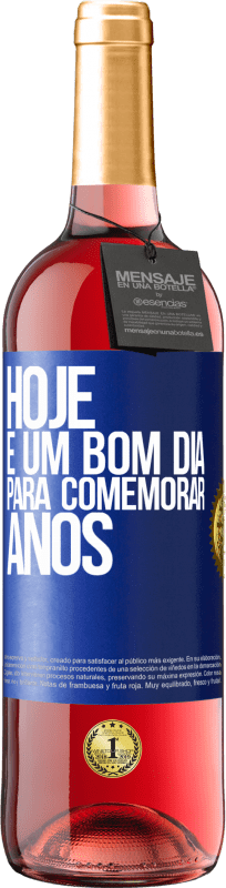 29,95 € Envio grátis | Vinho rosé Edição ROSÉ Hoje é um bom dia para comemorar anos Etiqueta Azul. Etiqueta personalizável Vinho jovem Colheita 2023 Tempranillo