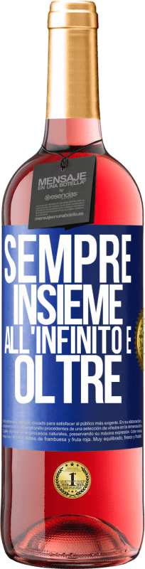 29,95 € Spedizione Gratuita | Vino rosato Edizione ROSÉ Sempre insieme all'infinito e oltre Etichetta Blu. Etichetta personalizzabile Vino giovane Raccogliere 2024 Tempranillo