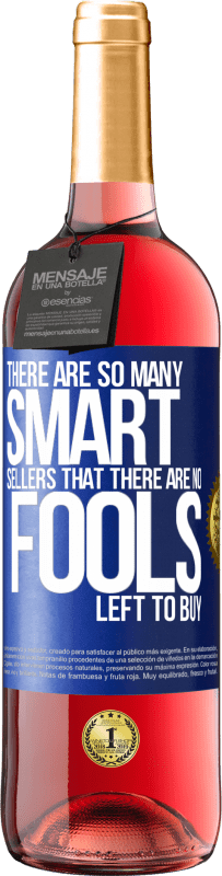 29,95 € 送料無料 | ロゼワイン ROSÉエディション 賢い販売がたくさんあるので、買う愚か者は残っていません 青いタグ. カスタマイズ可能なラベル 若いワイン 収穫 2025 Tempranillo
