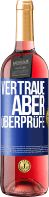 29,95 € Kostenloser Versand | Roséwein ROSÉ Ausgabe Vertraue, aber überprüfe Blaue Markierung. Anpassbares Etikett Junger Wein Ernte 2023 Tempranillo