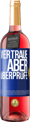 29,95 € Kostenloser Versand | Roséwein ROSÉ Ausgabe Vertraue, aber überprüfe Blaue Markierung. Anpassbares Etikett Junger Wein Ernte 2025 Tempranillo