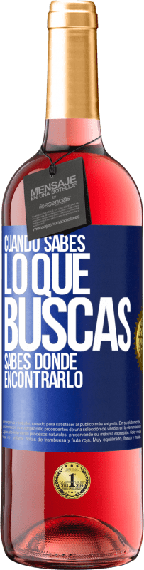 29,95 € Envío gratis | Vino Rosado Edición ROSÉ Cuando sabes lo que buscas, sabes dónde encontrarlo Etiqueta Azul. Etiqueta personalizable Vino joven Cosecha 2023 Tempranillo