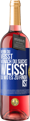 29,95 € Kostenloser Versand | Roséwein ROSÉ Ausgabe Wenn du weisst, wonach du suchst, weisst du, wo es zu finden ist Blaue Markierung. Anpassbares Etikett Junger Wein Ernte 2023 Tempranillo