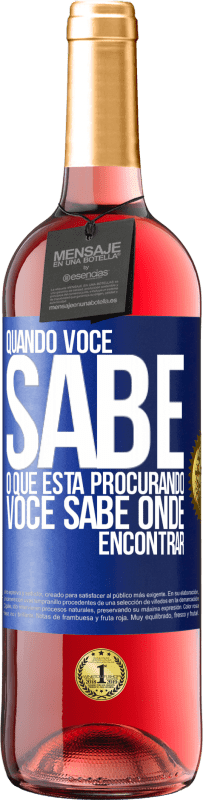 29,95 € Envio grátis | Vinho rosé Edição ROSÉ Quando você sabe o que está procurando, você sabe onde encontrar Etiqueta Azul. Etiqueta personalizável Vinho jovem Colheita 2023 Tempranillo