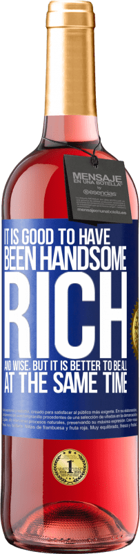 29,95 € Free Shipping | Rosé Wine ROSÉ Edition It is good to have been handsome, rich and wise, but it is better to be all at the same time Blue Label. Customizable label Young wine Harvest 2023 Tempranillo