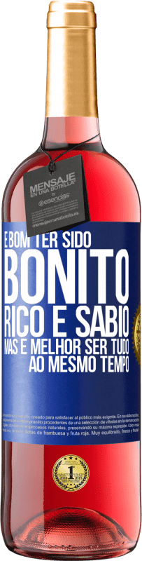 29,95 € Envio grátis | Vinho rosé Edição ROSÉ É bom ter sido bonito, rico e sábio, mas é melhor ser tudo ao mesmo tempo Etiqueta Azul. Etiqueta personalizável Vinho jovem Colheita 2024 Tempranillo