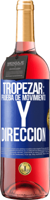 29,95 € Envío gratis | Vino Rosado Edición ROSÉ Tropezar: prueba de movimiento y dirección Etiqueta Azul. Etiqueta personalizable Vino joven Cosecha 2023 Tempranillo