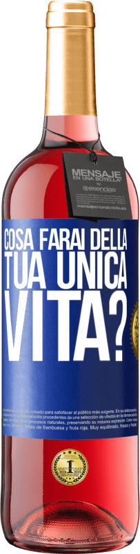 29,95 € Spedizione Gratuita | Vino rosato Edizione ROSÉ Cosa farai della tua unica vita? Etichetta Blu. Etichetta personalizzabile Vino giovane Raccogliere 2023 Tempranillo