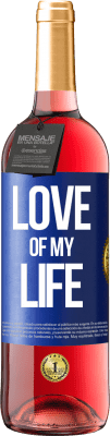 29,95 € Free Shipping | Rosé Wine ROSÉ Edition Love of my life Blue Label. Customizable label Young wine Harvest 2024 Tempranillo