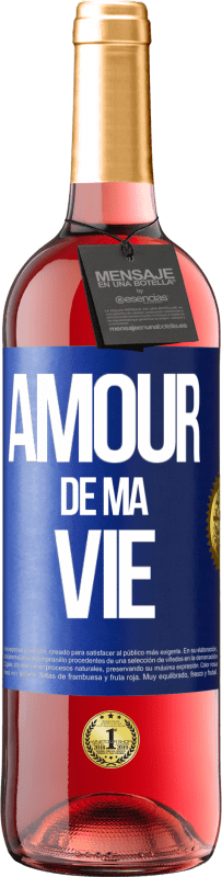 29,95 € Envoi gratuit | Vin rosé Édition ROSÉ Amour de ma vie Étiquette Bleue. Étiquette personnalisable Vin jeune Récolte 2024 Tempranillo