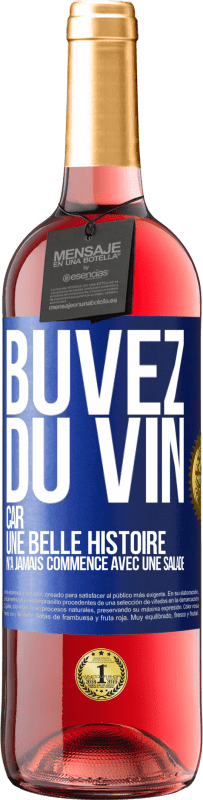 29,95 € Envoi gratuit | Vin rosé Édition ROSÉ Buvez du vin, car une belle histoire n'a jamais commencé avec une salade Étiquette Bleue. Étiquette personnalisable Vin jeune Récolte 2024 Tempranillo