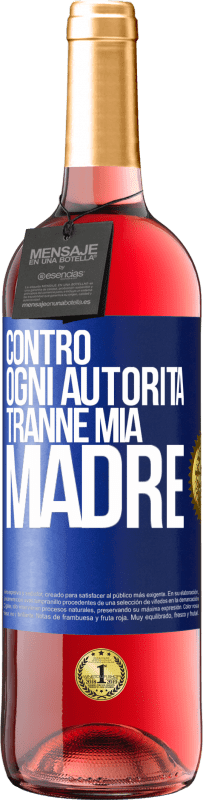 29,95 € Spedizione Gratuita | Vino rosato Edizione ROSÉ Contro ogni autorità ... tranne mia madre Etichetta Blu. Etichetta personalizzabile Vino giovane Raccogliere 2023 Tempranillo