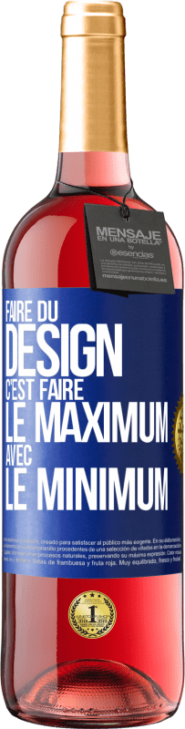 29,95 € Envoi gratuit | Vin rosé Édition ROSÉ Faire du design c'est faire le maximum avec le minimum Étiquette Bleue. Étiquette personnalisable Vin jeune Récolte 2023 Tempranillo