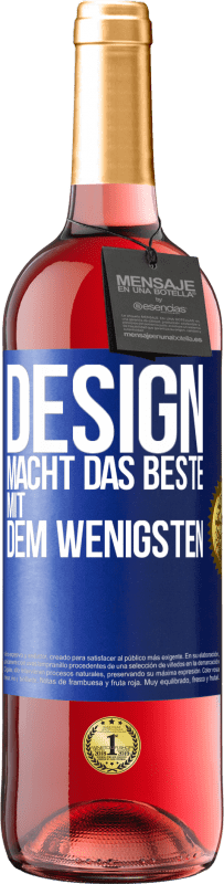 29,95 € Kostenloser Versand | Roséwein ROSÉ Ausgabe Design macht das Beste mit dem Wenigsten Blaue Markierung. Anpassbares Etikett Junger Wein Ernte 2023 Tempranillo