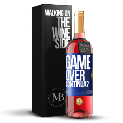 «GAME OVER. Continua?» Edizione ROSÉ