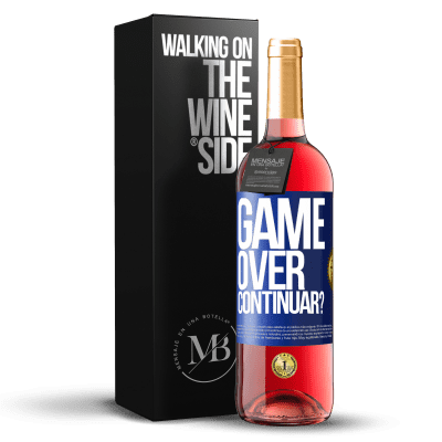 «GAME OVER. Continuar?» Edição ROSÉ