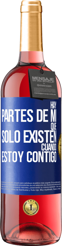 29,95 € Envío gratis | Vino Rosado Edición ROSÉ Hay partes de mí que sólo existen cuando estoy contigo Etiqueta Azul. Etiqueta personalizable Vino joven Cosecha 2024 Tempranillo