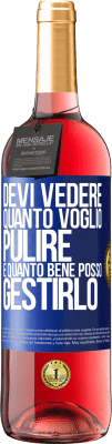 29,95 € Spedizione Gratuita | Vino rosato Edizione ROSÉ Devi vedere quanto voglio pulire e quanto bene posso gestirlo Etichetta Blu. Etichetta personalizzabile Vino giovane Raccogliere 2024 Tempranillo