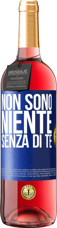 29,95 € Spedizione Gratuita | Vino rosato Edizione ROSÉ Non sono niente senza di te Etichetta Blu. Etichetta personalizzabile Vino giovane Raccogliere 2024 Tempranillo