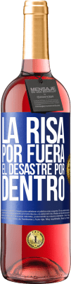 29,95 € Envío gratis | Vino Rosado Edición ROSÉ La risa por fuera, el desastre por dentro Etiqueta Azul. Etiqueta personalizable Vino joven Cosecha 2023 Tempranillo