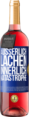 29,95 € Kostenloser Versand | Roséwein ROSÉ Ausgabe Äußerlich Lachen, innerlich Katastrophe Blaue Markierung. Anpassbares Etikett Junger Wein Ernte 2023 Tempranillo