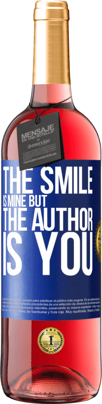 29,95 € Free Shipping | Rosé Wine ROSÉ Edition The smile is mine, but the author is you Blue Label. Customizable label Young wine Harvest 2023 Tempranillo