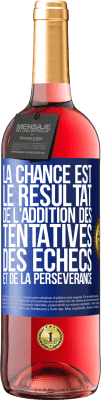 29,95 € Envoi gratuit | Vin rosé Édition ROSÉ La chance est le résultat de l'addition des tentatives, des échecs et de la persévérance Étiquette Bleue. Étiquette personnalisable Vin jeune Récolte 2023 Tempranillo