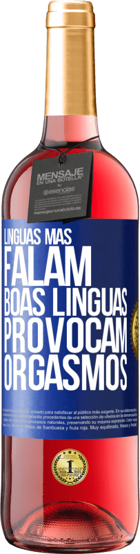 29,95 € Envio grátis | Vinho rosé Edição ROSÉ Línguas más falam, boas línguas provocam orgasmos Etiqueta Azul. Etiqueta personalizável Vinho jovem Colheita 2023 Tempranillo