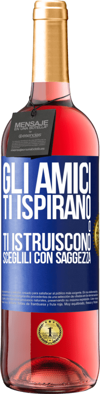 29,95 € Spedizione Gratuita | Vino rosato Edizione ROSÉ Gli amici ti ispirano o ti istruiscono. Sceglili con saggezza Etichetta Blu. Etichetta personalizzabile Vino giovane Raccogliere 2023 Tempranillo