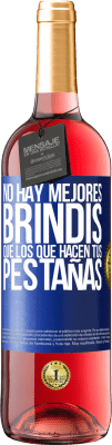 29,95 € Envío gratis | Vino Rosado Edición ROSÉ No hay mejores brindis que los que hacen tus pestañas Etiqueta Azul. Etiqueta personalizable Vino joven Cosecha 2025 Tempranillo