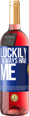 29,95 € 送料無料 | ロゼワイン ROSÉエディション 幸いなことに私はいつも私を持っています 青いタグ. カスタマイズ可能なラベル 若いワイン 収穫 2025 Tempranillo