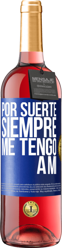 29,95 € Envío gratis | Vino Rosado Edición ROSÉ Por suerte siempre me tengo a mí Etiqueta Azul. Etiqueta personalizable Vino joven Cosecha 2023 Tempranillo