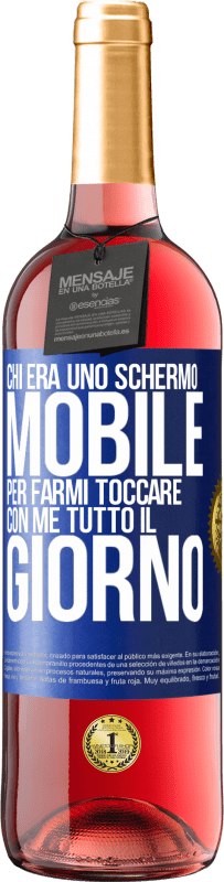 29,95 € Spedizione Gratuita | Vino rosato Edizione ROSÉ Chi era uno schermo mobile per farmi toccare con me tutto il giorno Etichetta Blu. Etichetta personalizzabile Vino giovane Raccogliere 2024 Tempranillo