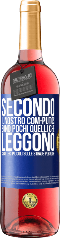 29,95 € Spedizione Gratuita | Vino rosato Edizione ROSÉ Secondo il nostro com-PUTOS, sono pochi quelli CHE LEGGONO caratteri piccoli sulle strade pubbliche Etichetta Blu. Etichetta personalizzabile Vino giovane Raccogliere 2023 Tempranillo