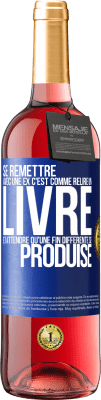 29,95 € Envoi gratuit | Vin rosé Édition ROSÉ Se remettre avec une ex, c'est comme relire un livre et attendre qu'une fin différente se produise Étiquette Bleue. Étiquette personnalisable Vin jeune Récolte 2024 Tempranillo