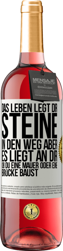 29,95 € Kostenloser Versand | Roséwein ROSÉ Ausgabe Das Leben legt dir Steine in den Weg, aber es liegt an dir, ob du eine Mauer oder eine Brücke baust Weißes Etikett. Anpassbares Etikett Junger Wein Ernte 2023 Tempranillo