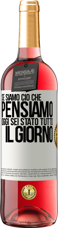 29,95 € Spedizione Gratuita | Vino rosato Edizione ROSÉ Se siamo ciò che pensiamo, oggi sei stato tutto il giorno Etichetta Bianca. Etichetta personalizzabile Vino giovane Raccogliere 2024 Tempranillo