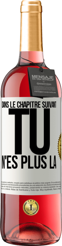 29,95 € Envoi gratuit | Vin rosé Édition ROSÉ Dans le chapitre suivant, tu n'es plus là Étiquette Blanche. Étiquette personnalisable Vin jeune Récolte 2024 Tempranillo