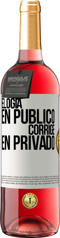 29,95 € Envío gratis | Vino Rosado Edición ROSÉ Elogia en público, corrige en privado Etiqueta Blanca. Etiqueta personalizable Vino joven Cosecha 2024 Tempranillo