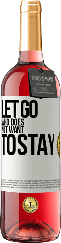 29,95 € Free Shipping | Rosé Wine ROSÉ Edition Let go who does not want to stay White Label. Customizable label Young wine Harvest 2023 Tempranillo