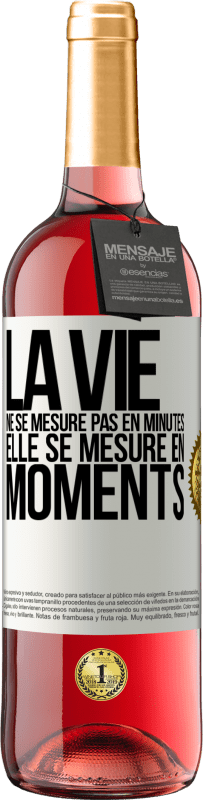 29,95 € Envoi gratuit | Vin rosé Édition ROSÉ La vie ne se mesure pas en minutes, elle se mesure en moments Étiquette Blanche. Étiquette personnalisable Vin jeune Récolte 2024 Tempranillo