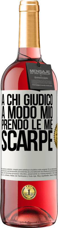 29,95 € Spedizione Gratuita | Vino rosato Edizione ROSÉ A chi giudico a modo mio, prendo le mie scarpe Etichetta Bianca. Etichetta personalizzabile Vino giovane Raccogliere 2024 Tempranillo