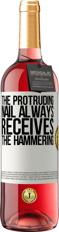 29,95 € Free Shipping | Rosé Wine ROSÉ Edition The protruding nail always receives the hammering White Label. Customizable label Young wine Harvest 2024 Tempranillo